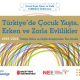 Türkiye’de Çocuk Yaşta, Erken ve Zorla Evlilikler - 1993-2018 Türkiye Nüfus ve Sağlık Araştırmaları Veri Analizi